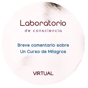 Breve comentario sobre Un Curso de Milagros