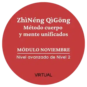 Método cuerpo y mente unificados de Zhìnéng Qìgōng módulo noviembre